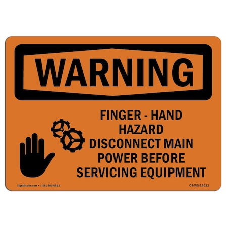 Signmission OSHA WARNING Sign, Finger, Hand Hazard, 18in X 12in Decal, 12" W, 18" L, Landscape OS-WS-D-1218-L-12611